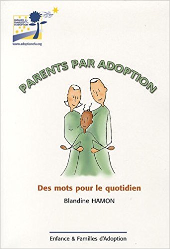 Parents Par Adoption : Des Mots Pour Le Quotidien
